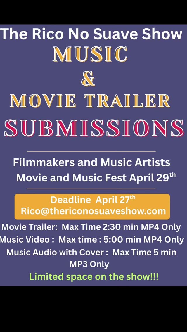 Oye Mi Gente! Its time for all Movie Filmmakers and Music Artists to send in your Movie Trailer,Music Video and your Song with cover for submissions to me for the MUSIC and MOVIE 1 hr special on The Rico No Suave Talk Show April 29th from 7pm - 8pm CST! 

Taking All Genres of Music, All Genres of Movie Trailers. So if you or you know someone that needs their talent shown and need that exposure! Daleeee!

#movies #music #festival #communitysupport #letsgrowtogether
